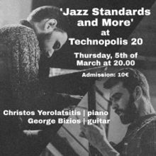 Jazz Standards with Christos Yerolatsitis and George Bizios Comes to Technopolis 20