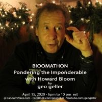 Howard Bloom to Host PONDERING THE IMPONDERABLE
