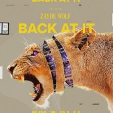 ZAYDE WØLF Releases First Single of 2021 'Back At It'