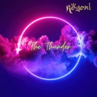 Regent Return With New Single 'The Thunder'