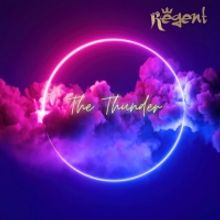 Regent Return With New Single 'The Thunder'