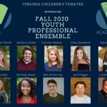Virginia Children's Theatre Selects 10 Performers for Youth Professional Ensemble