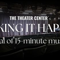 MAKING IT HAPPEN Festival of 15-Minute Musicals Extends Submission Deadline