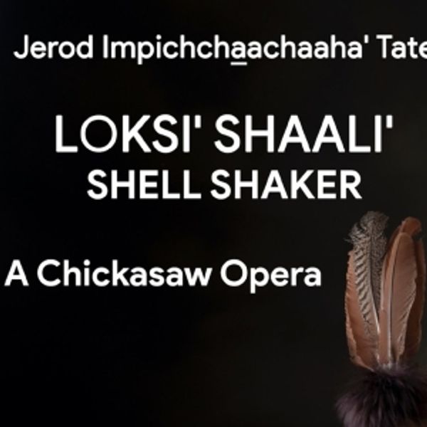 Jerod Impichchaachaaha' Tate's Opera LOKSI' SHAALI' to be Presented By Mount Holyoke  Photo