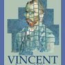 Cast and Creatives Set for VINCENT at Penfold Theatre Company