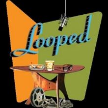BWW Previews: LOOPED at Human Race Theatre