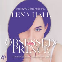 Lena Hall Announces OBSESSED: PRINCE Live Streaming Concert 9/23