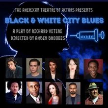 BLACK & WHITE CITY BLUES Extended At American Theatre of Actors