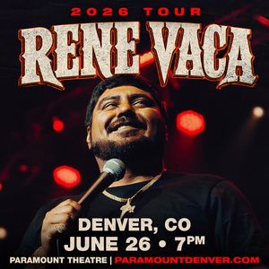 René Vaca To Bring 2026 Tour To Denver’s Paramount Theatre
