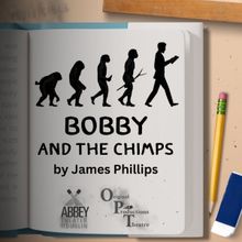 BOBBY AND THE CHIMPS World Premiere to be Presented at Abbey Theater Of Dublin