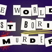 THE WORLD'S MOST BORING MURDER to be Presented In July At The Players Theater
