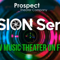 Prospect Theater Company Announces Commissions for VISION Series