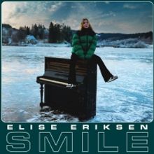 Elise Eriksen Releases New Single 'Smile'