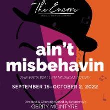 Interview: Gerry McIntyre Gushes Over AIN'T MISBEHAVIN' at The Encore Musical Theatre