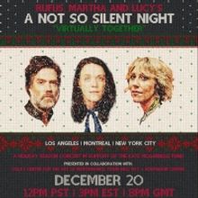 CAP UCLA Presents A NOT SO SILENT NIGHT - VIRTUALLY TOGETHER