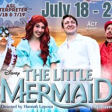 THE LITTLE MERMAID Comes to ACT Players This Month
