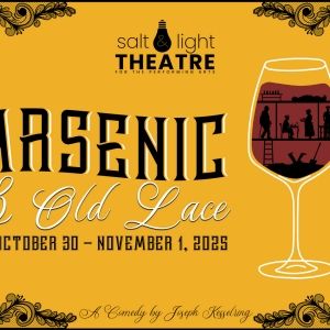 ARSENIC & OLD LACE is Coming to Salt & Light Theatre for the Performing Arts