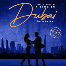 ONCE UPON A TIME IN DUBAI To Make World Premiere In December At The Agenda