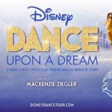 DISNEY DANCE UPON A DREAM Postpones Spring 2020 Tour