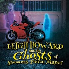 Stars Collective Options LEIGH HOWARD AND THE GHOSTS OF SIMMONS-PIERCE MANOR