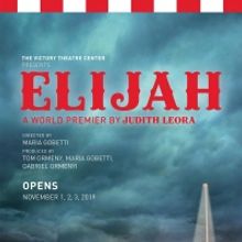 The Victory Theatre Center Presents the West Coast Premiere Of Judith Leora's ELIJAH