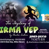 Island City Stage Presents THE MYSTERY OF IRMA VEP: A PENNY DREADFUL in June