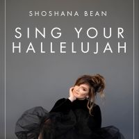Gavin Creel, Jeremy Jordan & More Will Join Shoshana Bean for SING YOUR HALLELUJAH…