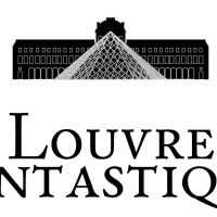 LOUVRE FANTASTIQUE: THE EXHIBITION Debuts in Chicago in July