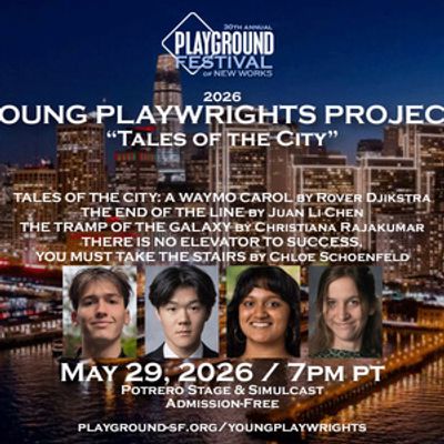 PlayGround Will Present Works By 2026 YOUNG PLAYWRIGHTS CONTEST Winners at Potrero Stage