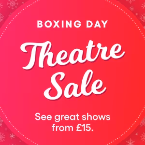 TodayTix Launches Boxing Day Sale Across 50 London Shows Including FROZEN, TINA…