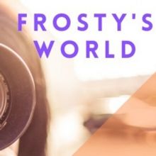 BWW Blog: Local Arts Organizations Pivot to New Models - Frosty's World #2