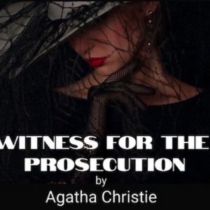 WITNESS FOR THE PROSECUTION Will Open Next Month at Main Street Theatre & Dance…