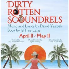 Review: DIRTY ROTTEN SCOUNDRELS at Austin Playhouse