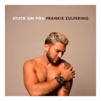 Frankie Zulferino Shares First Single from New Album, 'Stuck on You' Video