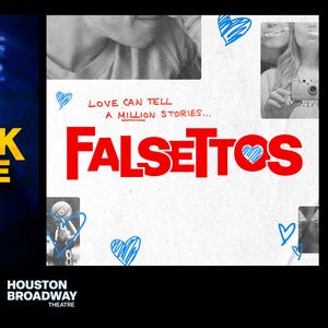 FALSETTOS and THE HUNCHBACK OF NOTRE DAME Join Houston Broadway Theatre 2026 Season