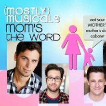Celebrate Musical Mothers This May At (MOSTLY)MUSICALS