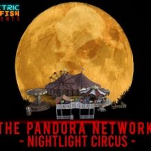 The Pandora Network Launches New Online Interactive Experience  NIGHTLIGHT CIRCUS