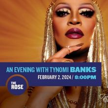 Spotlight: AN EVENING WITH TYNOMI BANKS at The Rose