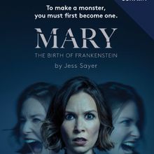 Previews: MARY: BIRTH OF FRANKENSTEIN at Auckland Theatre Company At ASB Waterfront T