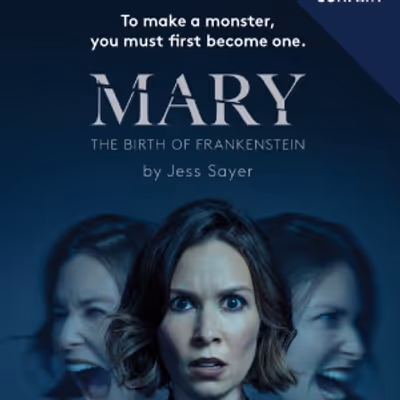 Previews: MARY: BIRTH OF FRANKENSTEIN at Auckland Theatre Company At ASB Waterfront Theatre