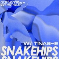 Set Mo Rounds Off Remix Package for Snakehips and Tinashe