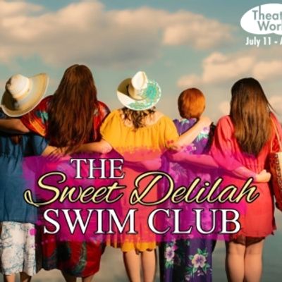 THE SWEET DELIILAH SWIM CLUB at TheaterWorks Opens This July