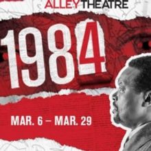 Alley Theatre Announces Patrons Can Watch Canceled Production Of 1984 At Home