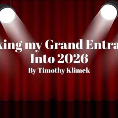 Student Blog: Making My Grand Entrance Into 2026