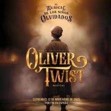 BREAKING: OLIVER TWIST EL MUSICAL llegará por primera vez a España en noviembre de 