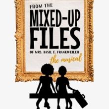 Musical Adaptation Of FROM THE MIXED-UP FILES OF MRS. BASIL E. FRANKWEILER to Receive