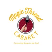 Magic Thread Cabaret Announces 2020 Season