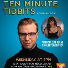 WATCH: Ten Minute Tidbits with Spencer Glass and Guest Nicolette Robinson - Live at 5