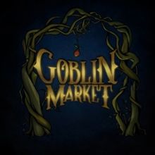 Wagner College Theatre Stage One to Present GOBLIN MARKET This Month