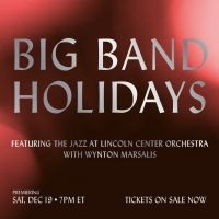 Kentucky Performing Arts Presents BIG BAND HOLIDAYS With The Jazz at Lincoln Center…